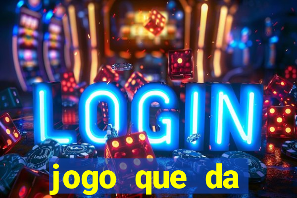 jogo que da dinheiro de verdade sem precisar depositar